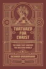 Tortured for Christ