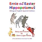 Ernie the Easter Hippopotamus - Bilingual English-Spanish Edition