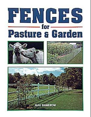 Fences for Pasture & Garden