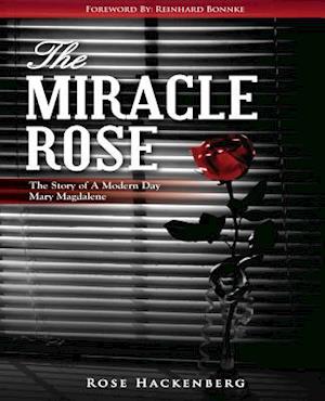 The Miracle Rose