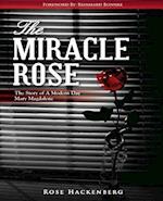 The Miracle Rose