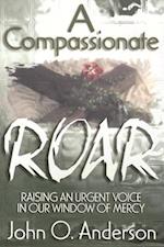 A Compassionate Roar