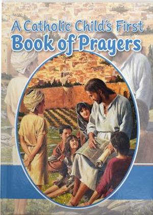 A Catholic Child's First Prayer Book