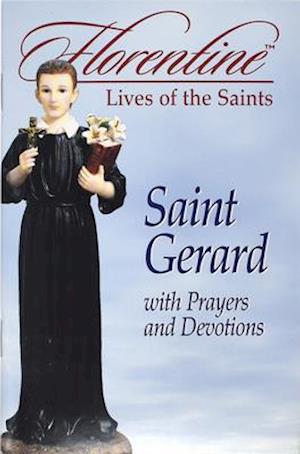 Saint Gerard with Prayers and Devotions