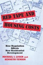 Red Tape and Housing Costs : How Regulation Affects New Residential Development 