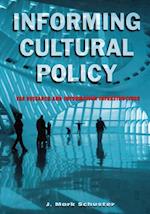 Schuster, J: Informing Cultural Policy