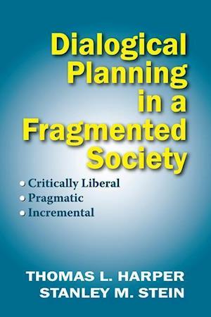 Harper, T: Dialogical Planning in a Fragmented Society