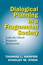 Harper, T: Dialogical Planning in a Fragmented Society