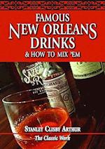 Famous New Orleans Drinks and How to Mix 'Em