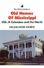 Pelican Guide to Old Homes of Mississippi, The