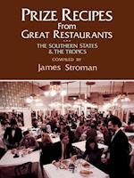 Prize Recipes from Great Restaurants: The Southern States & the Tropics 