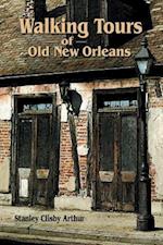 Walking Tours of Old New Orleans