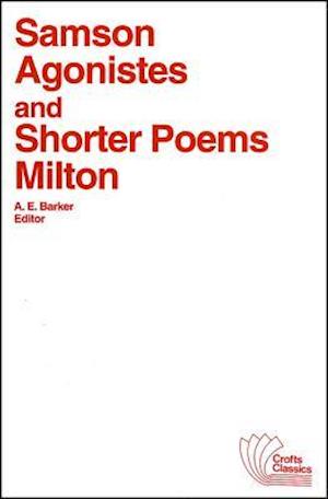 Samson Agonistes and Shorter Poems