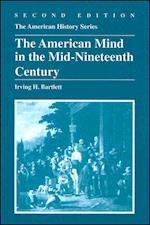 The American Mind in the Mid-Nineteenth Century