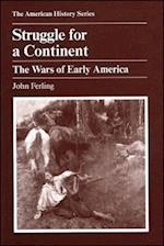 Struggle for a Continent – The Wars of Early America