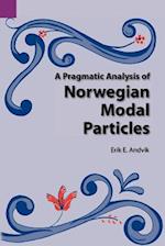 A Pragmatic Analysis of Norwegian Modal Particles