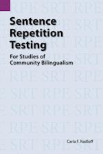 Sentence Repetition Testing for Studies of Community Bilingualism