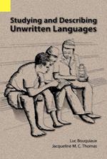 Studying and Describing Unwritten Languages