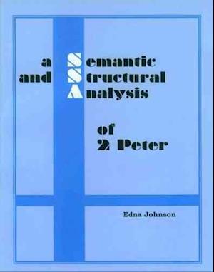 A Semantic and Structural Analysis of 2 Peter