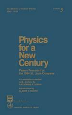 Physics for a New Century
