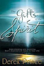 Gifts of the Spirit: Understanding and Receiving God's Supernatural Power in Your Life 