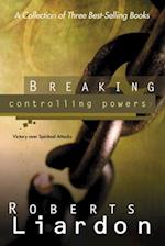 Breaking Controlling Powers: Victory Over Spiritual Attacks (A Collection of 3 Best-Selling) 