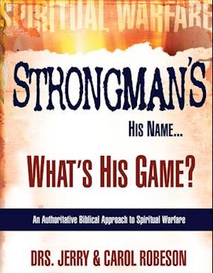 Strongman's His Name...: What's His Game?