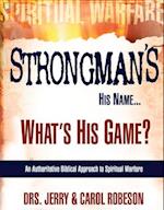 Strongman's His Name...: What's His Game? 