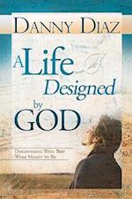A Life Designed by God