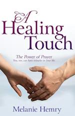 Healing Touch: The Power of Prayer 