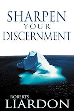 Sharpen Your Discernment