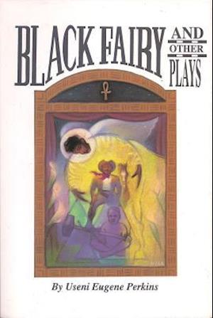 Black Fairy and Other Plays