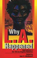 Why L.A. Happened