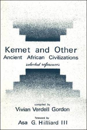 Kemet and Other Ancient African Civilizations