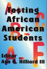 Testing African American Students