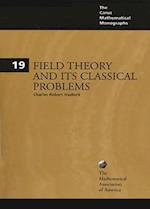 Field Theory and its Classical Problems