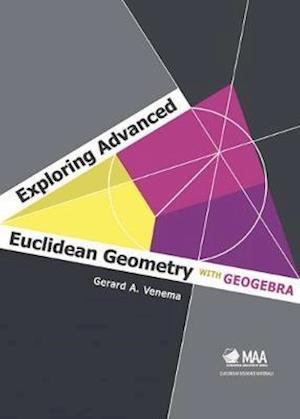 Exploring Advanced Euclidean Geometry with GeoGebra