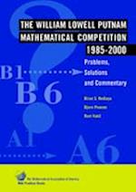 The William Lowell Putnam Mathematical Competition 1985 2000