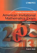 A Gentle Introduction to the American Invitational Mathematics Exam