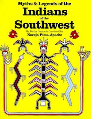Myths & Legends of the Indians of the Southwest