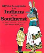 Myths & Legends of the Indians of the Southwest