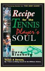 Rineberg, D: Recipes for a Tennis Player&acirc;s Soul