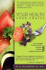 YOUR HEALTH YOUR CHOICE