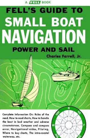 Guide to Small Boat Navigation: Power and Sail
