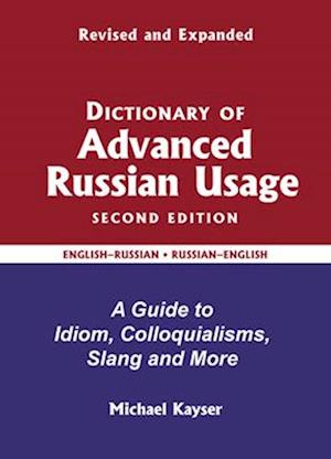 Dictionary of Advanced Russian Usage, 2nd Edition