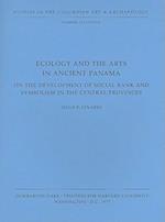 Ecology and the Arts in Ancient Panama - On the Development of Social Rank and Symbolism in the Central Provinces