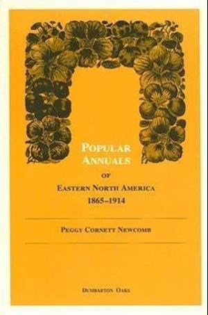 Popular Annuals of Eastern North America, 1865–1914