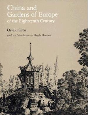 China and Gardens of Europe of the Eighteenth Century