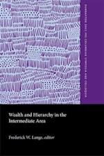 Wealth and Hierarchy in the Intermediate Area
