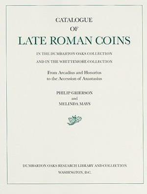 From Arcadius and Honorius to the Accession of Anastasius